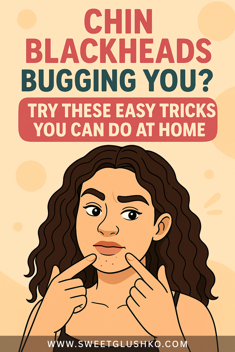 Illustration of a woman pointing at the blackheads on her chin with a frustrated expression, highlighting the struggle with chin blackheads and simple at-home solutions.