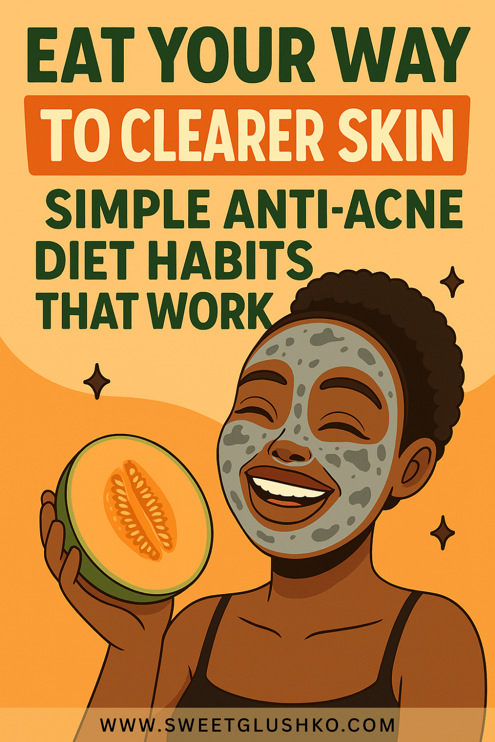 The current image has no alternative text. The file name is: Eat-Your-Way-to-Clearer-Skin-Simple-Anti-Acne-Diet-Habits-That-Work-1.png