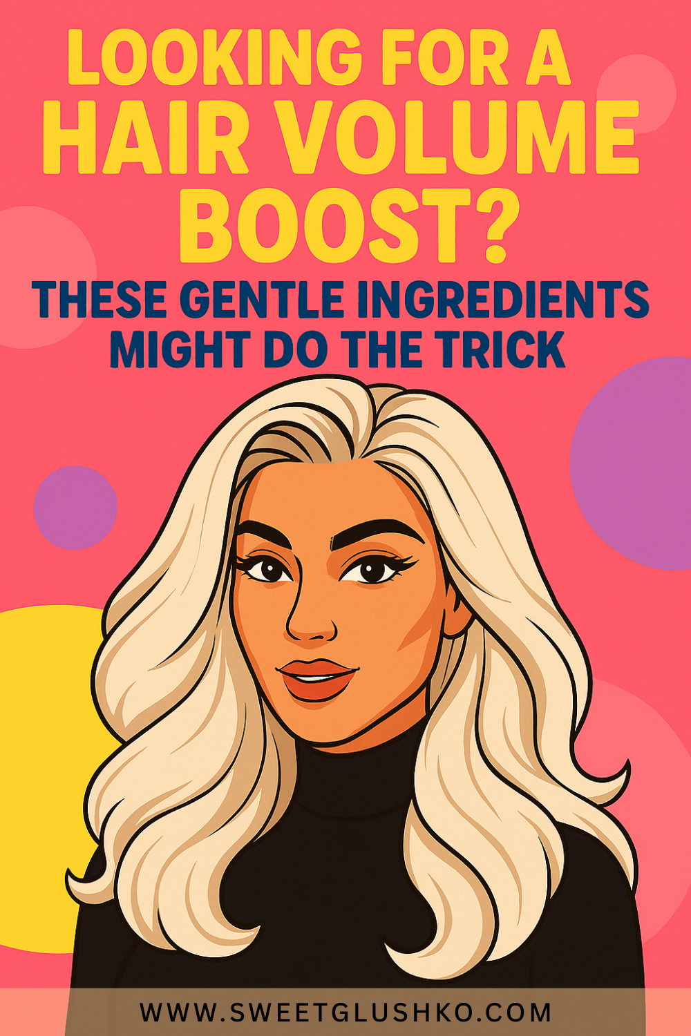 Stylish woman with long, voluminous platinum blonde hair wearing a black turtleneck, set against a vibrant background—visually capturing the idea of a hair volume boost.