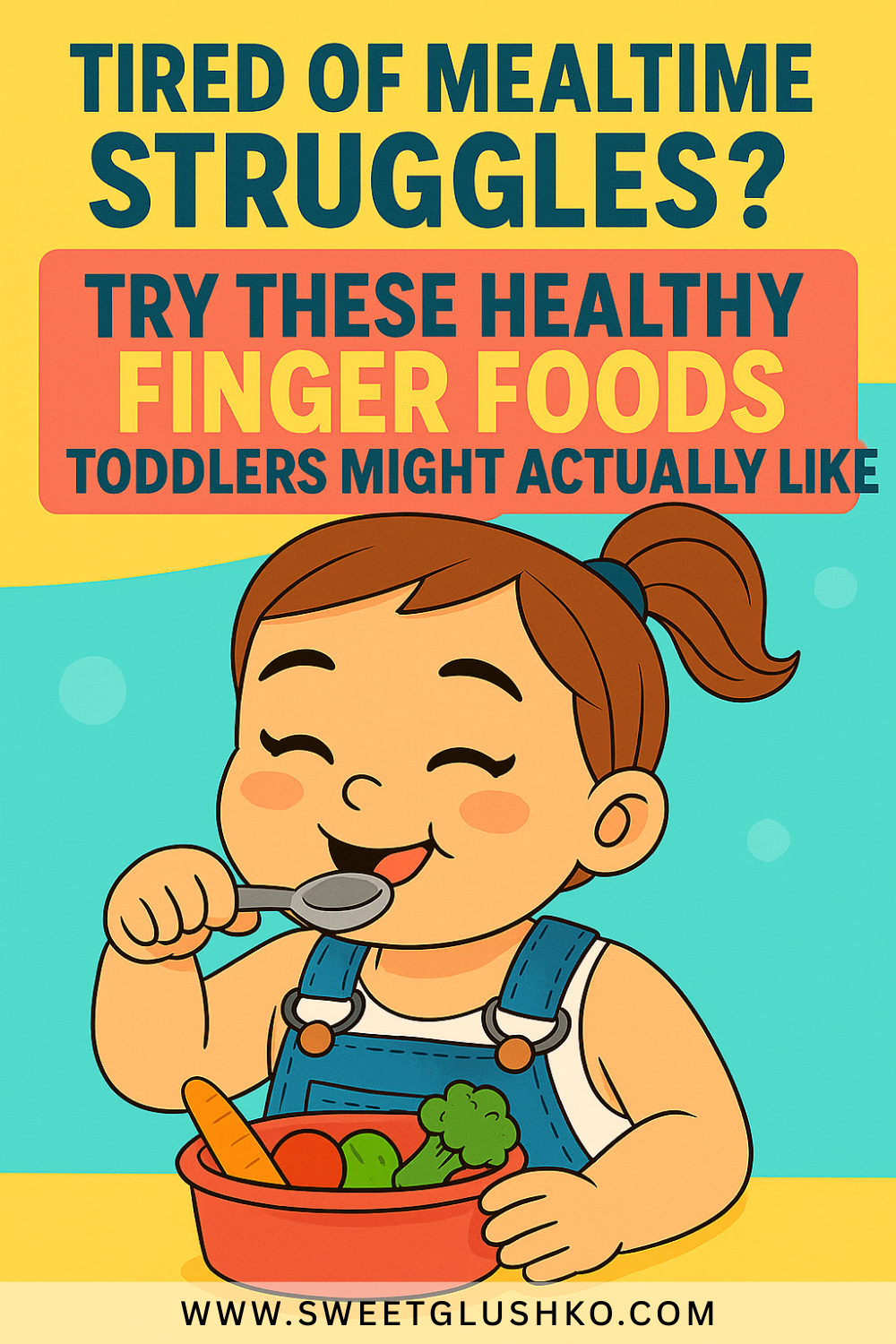 Current image: Illustration of a smiling toddler in overalls happily eating vegetables from a red bowl, representing healthy finger foods that make mealtime easier.