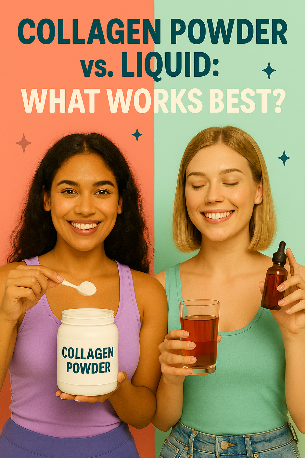 Collagen Powder vs. Liquid: What Works Best? Two women standing side by side, each holding a different type of collagen supplement—one a scoop of collagen powder and the other a liquid form—comparing their effectiveness for health and beauty.